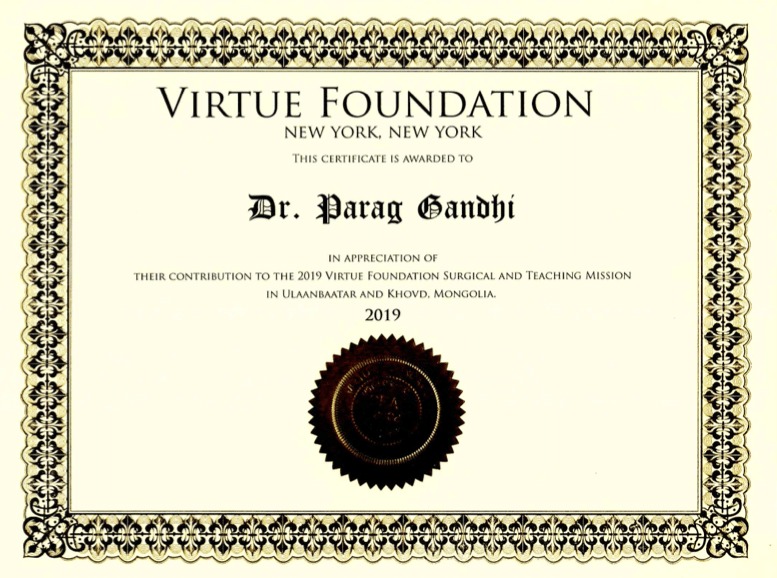Certificate from Virtue Foundation recognizing Dr. Parag Gandhi's contribution to the 2019 surgical and teaching mission in Mongolia.